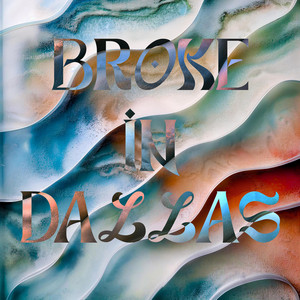 BROKE IN DALLAS Album Art